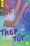 Trop tôt [nouvelle édition]